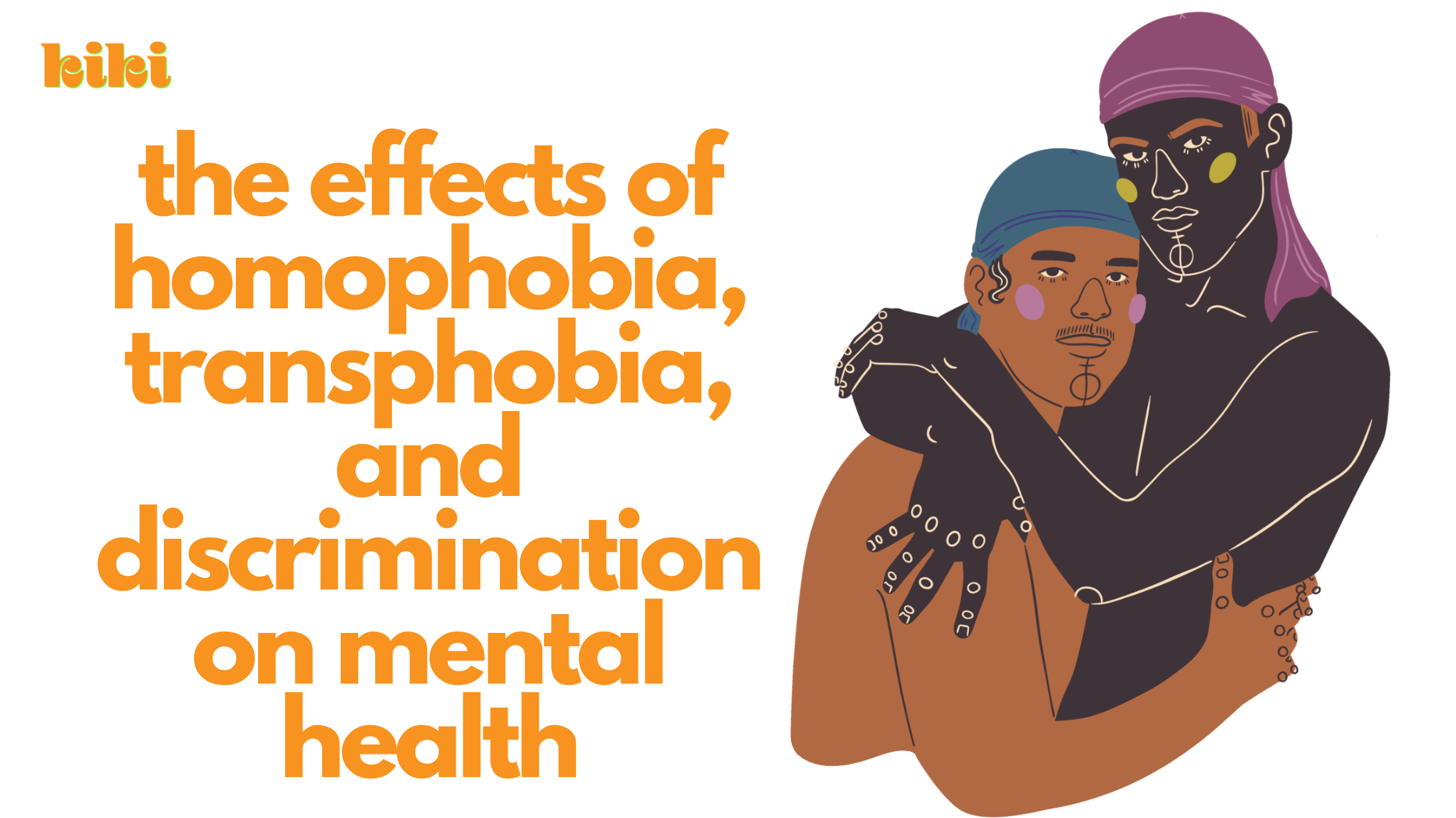 The effects of homophobia, transphobia, and discrimination on mental health. Illustration of two Black men wearing durags embracing.