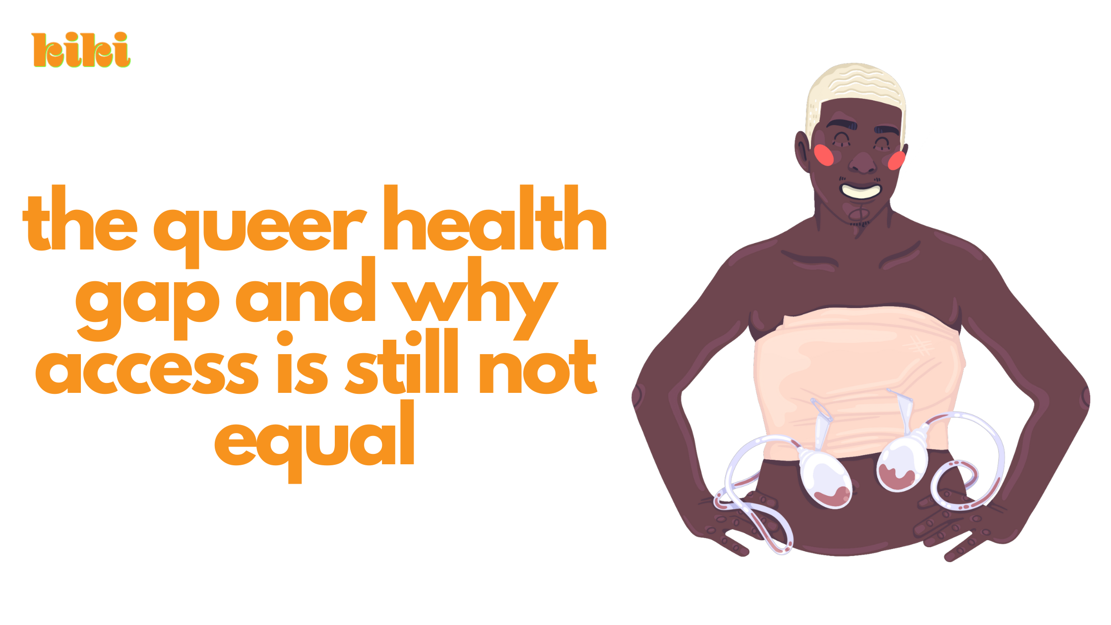 The Queer Health Gap And Why Access is Still Not Equal next to an illustration of a Black trans man with top surgery bandages and fluid drainage bottles.