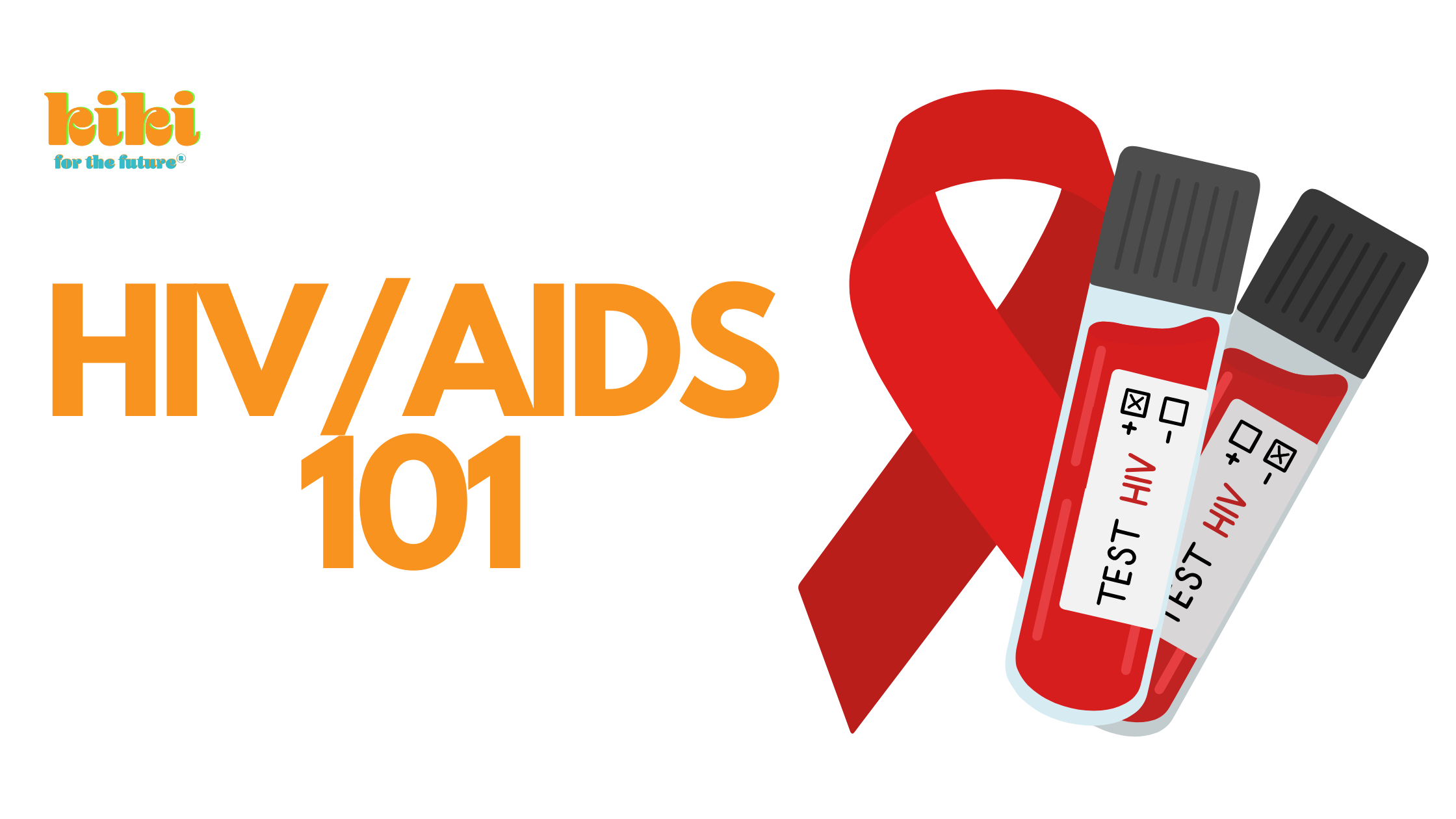 HIV/AIDS 101 next to an illustration of a red AIDS ribbon and two vials of blood for testing