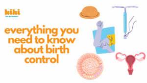 Orange text reading everything you need to know about birth control next to illustrations of various birth control methods, including the implant, an IUD, birth control pills, a cervical cap, and tubal ligation