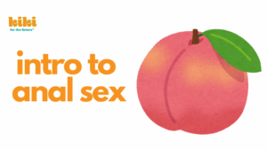Text reads intro to anal sex next to an illustration of a peach