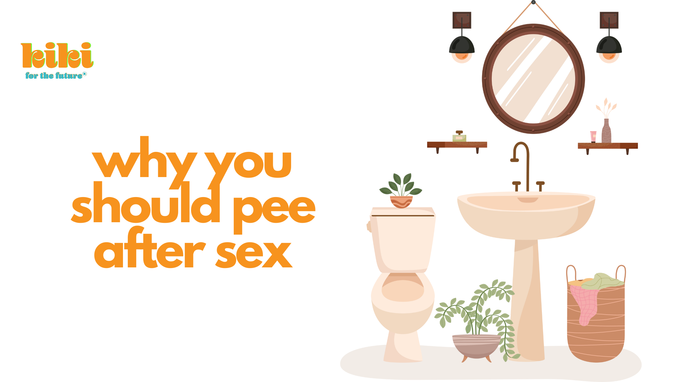 text reads why you should pee after sex, next to an illustration of a sink and toilet